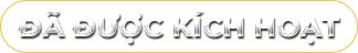 Đã được kích hoạt